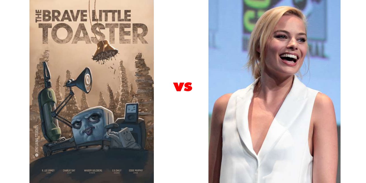 The Brave Little Toaster vs Margot Robbie on The Big Fat List
