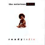 Ready To Die (The Notorious B.I.G.)